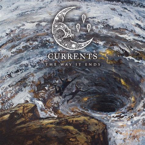 Currents - The Way It Ends Album Lyrics | Metal Kingdom