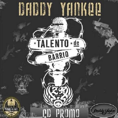 Reggaeton Imparable: Daddy Yankee - Talento De Barrio (CD Promo) [2008]