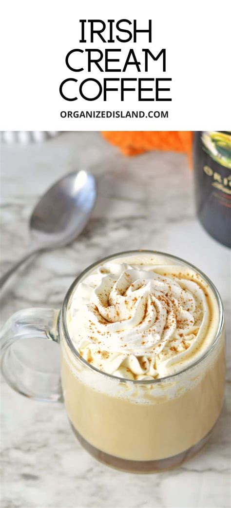 Irish Cream Coffee - Organized Island