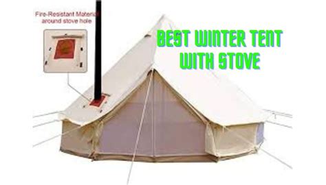 10 Best Winter Tent With Stove For Camping 2023