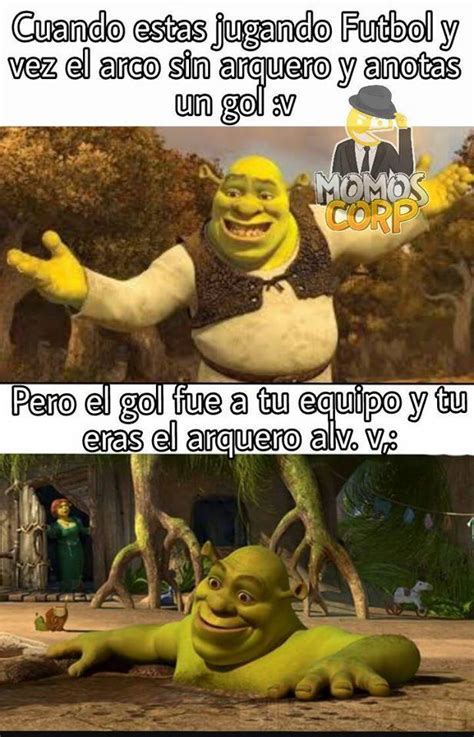 pero el gol fue a tu equip y tu eras el arquero alv | Shrek in a Mud Bath | Know Your Meme