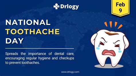 National Toothache Day February 9, 2024: History & Importance - Drlogy