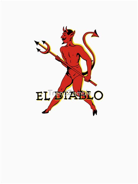 "El Diablo Logo" T-shirt by TrendZombie | Redbubble