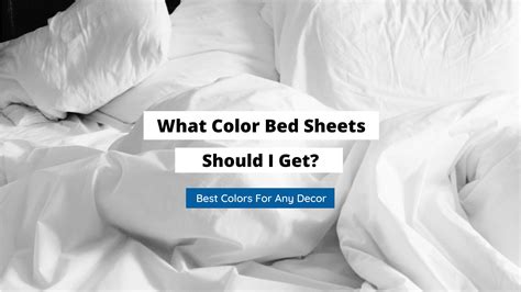 What Color Bed Sheets Should I Get? (Best Colors In 2023) - Craftsonfire