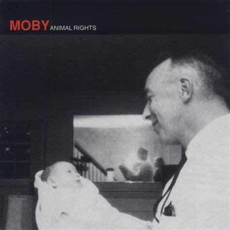 Moby - Animal Rights Lyrics and Tracklist | Genius