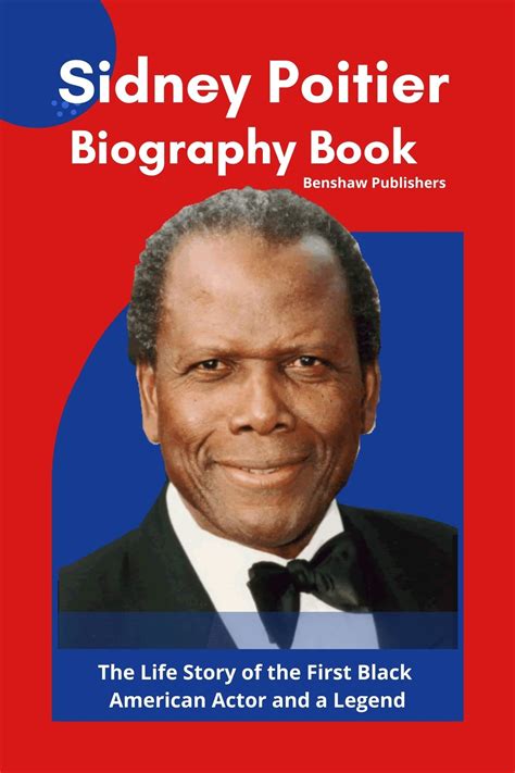 Sidney Poitier Biography Book : The Life Story of the First Black ...