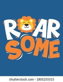 Lion Roar Some Cute Quotes Typography Stock Vector (Royalty Free) 1805255515 | Shutterstock