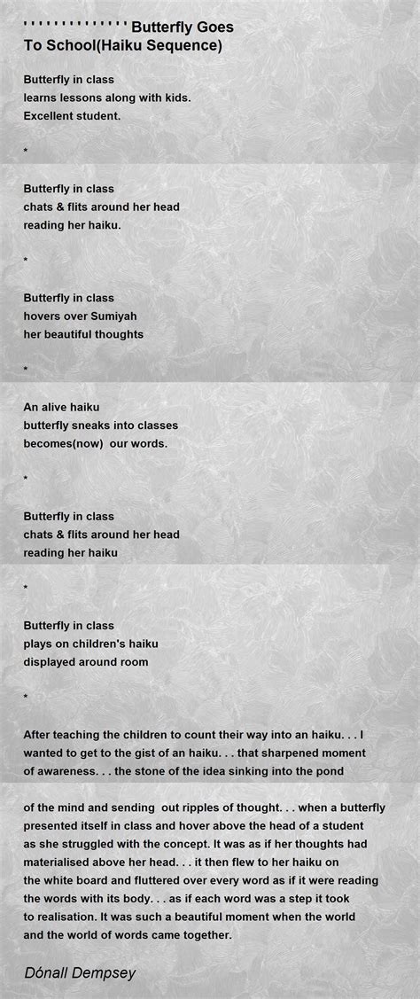 Butterfly Goes To School(Haiku Sequence) Poem by Dónall Dempsey - Poem Hunter