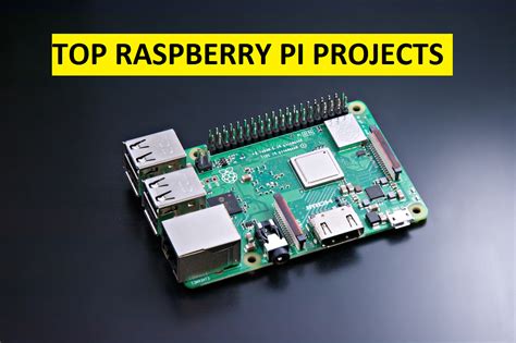 Raspberry Pi Projects Best - 10 New Pi projects you must try