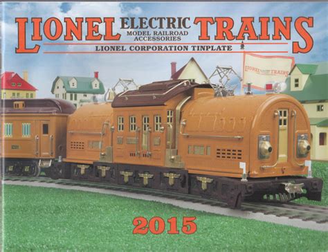 Lionel O-Gauge & Standard Gauge Tinplate Electric Train Catalog 2015