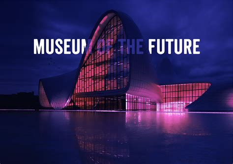 MUSEUM OF THE FUTURE on Behance