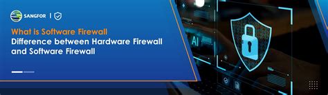 What is Software Firewall? Difference between Hardware Firewall and Software Firewall (2023)