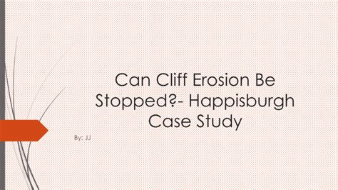 Can Cliff Erosion Be Stopped geography case study