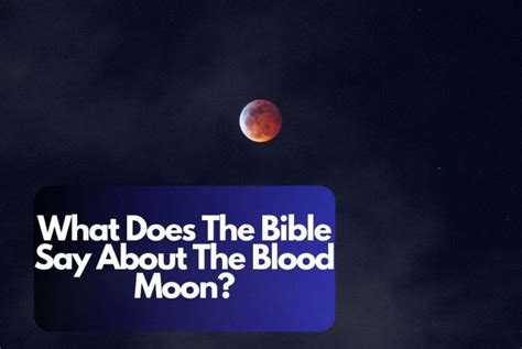 What Does The Bible Say About The Blood Moon?