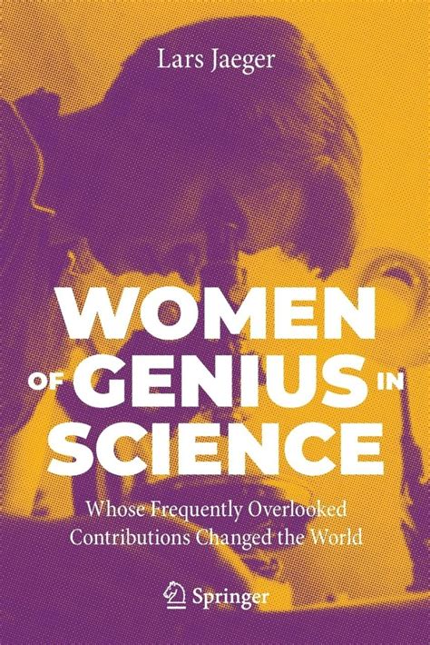 Women of Genius in Science: Whose Frequently Overlooked Contributions ...