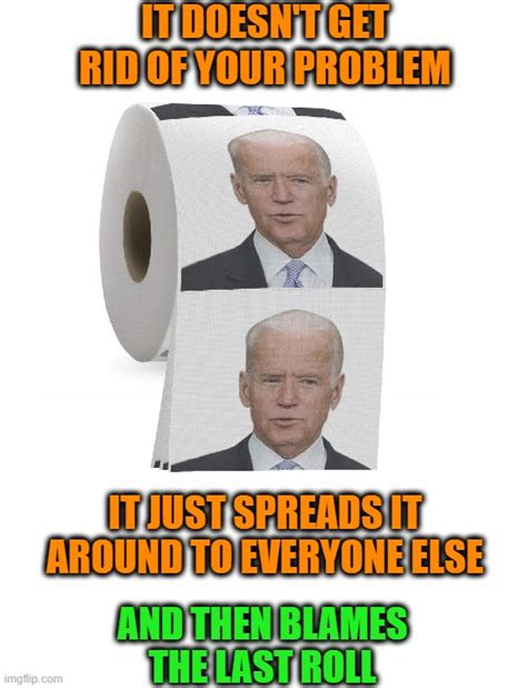 Biden Butt Wipe - Imgflip