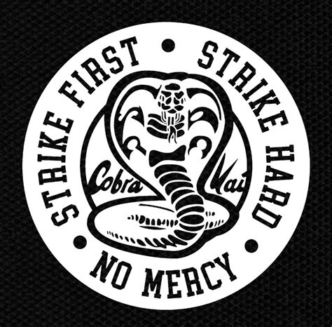 Cobra Kai Strike First Strike Hard No Mercy 4x4" Printed Patch