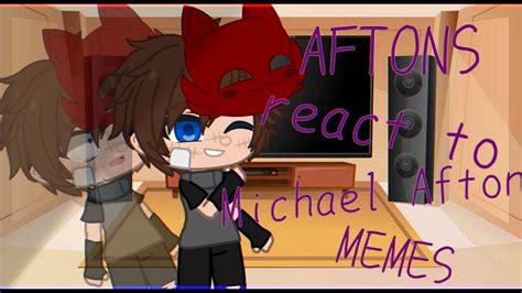 Past Afton Family react to Michael Afton memes||Fnaf 4 tormentors||Gacha Club - YouTube