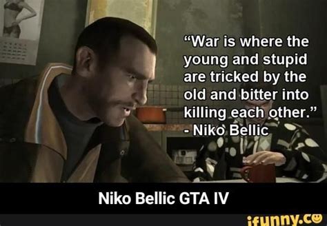 Niko Bellic GTA IV - iFunny | Video game quotes, Game quotes, Funny quotes