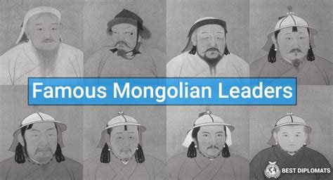 Famous Mongolian Leaders: Century-Long Dynasty