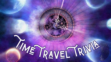 Quiz: 45 Time Travel Trivia Questions for True Time Lords - Trivia Bliss