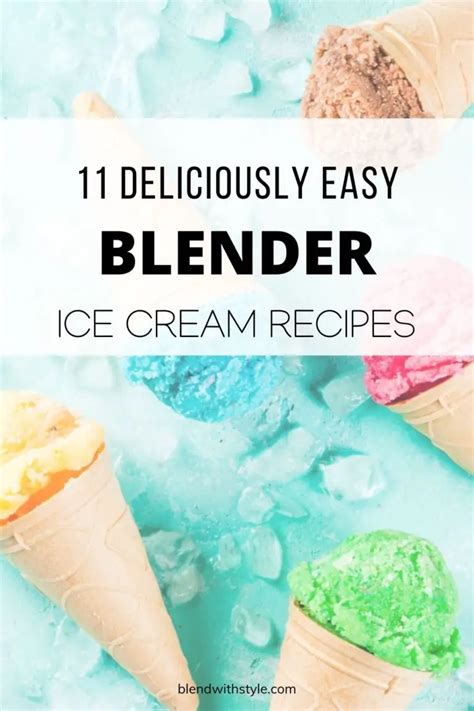 11 Ridiculously Easy Blender Ice Cream Recipes | Blend with Style