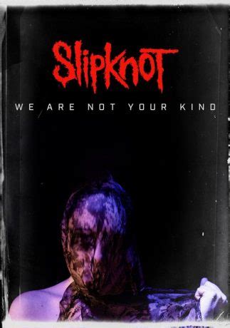 SLIPKNOT We Are Not Your Kind Album Poster