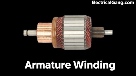 What is Armature Winding? | Types of Armature Winding