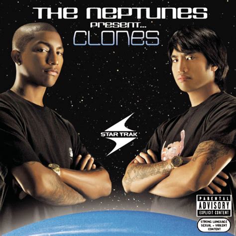 The Neptunes Present... Clones - Compilation by The Neptunes | Spotify