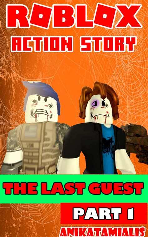 The Roblox story comic: The Last Guest - Part 1 by Anika Tamialis | Goodreads