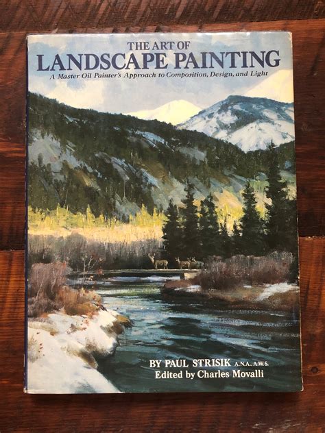 The Art of Landscape Painting: A Master Oil Painter'sapproach to Composition, Design & Light ...