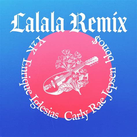 Y2K, bbno$, Enrique Iglesias & Carly Rae Jepsen – Lalala (Remix) Lyrics | Genius Lyrics