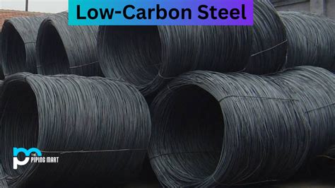 Low-Carbon Steel - Uses and Properties