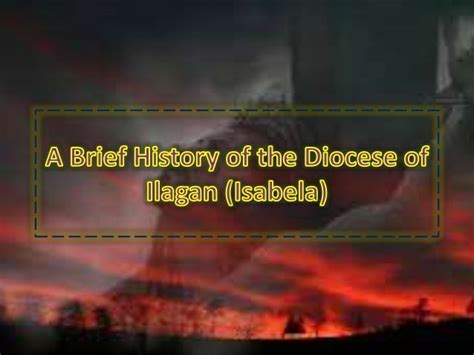 Theology: A Brief History of the Diocese of Ilagan (Isabela)