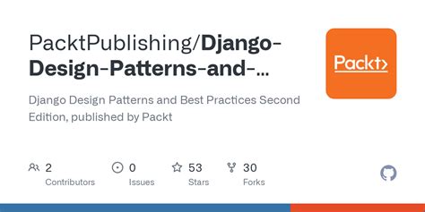 GitHub - PacktPublishing/Django-Design-Patterns-and-Best-Practices ...