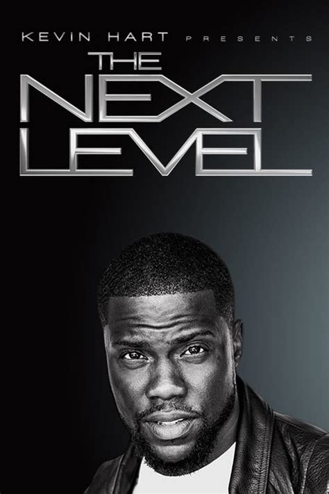 Kevin Hart Presents: The Next Level (TV Series 2017- ) — The Movie Database (TMDB)