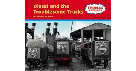 Diesel and the Troublesome Trucks by Wilbert Awdry