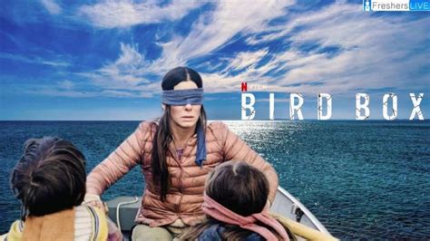 Bird Box Ending Explained, Cast, Plot and Trailer - Comprehensive English Academy NYSE