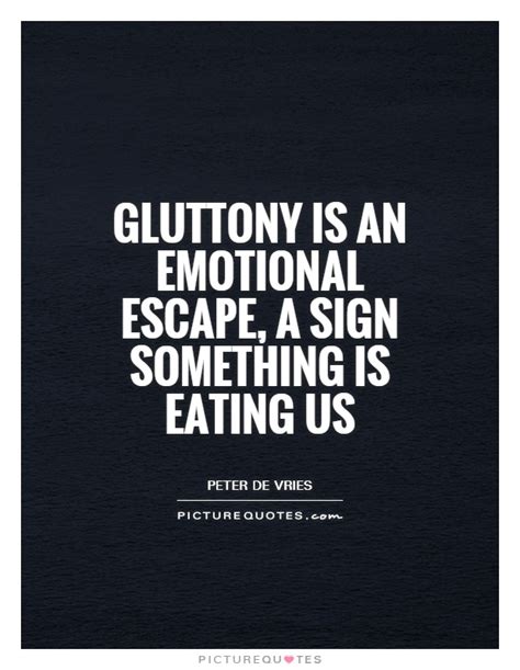 Gluttony Quotes. QuotesGram