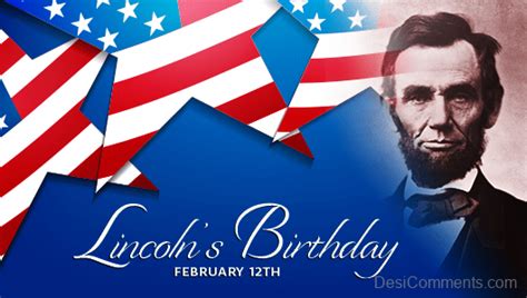 Lincoln’s Birthday Wish - Desi Comments