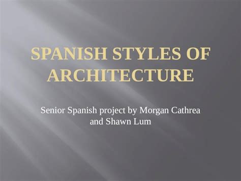 (PPTX) Spanish styles of architecture - DOKUMEN.TIPS