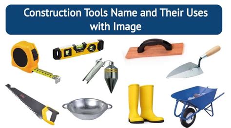 75 Construction Tools Name and Uses With Pictures | by Mike Mahajan | Medium