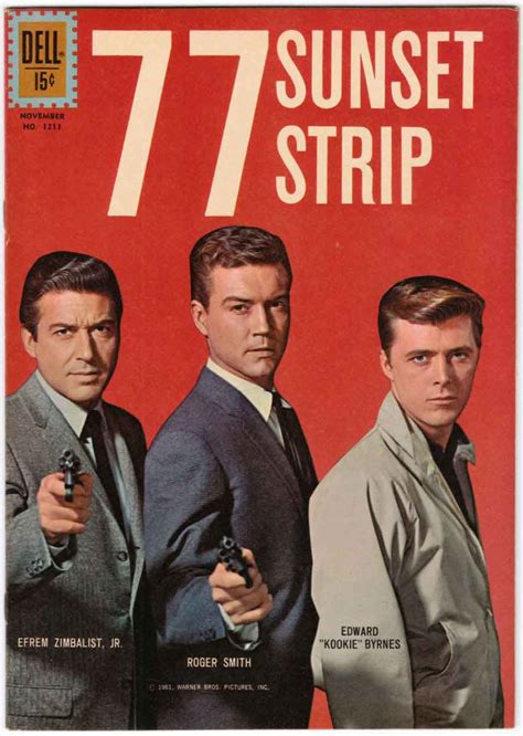 77 Sunset Strip (1958-64) starring Efrem Zimbalist Jr., Roger Smith & Edd "Kookie" Byrnes — 1961 ...