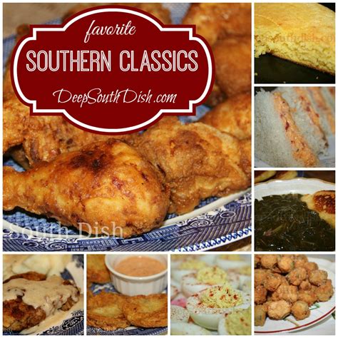 Deep South Dish: Southern Favorites and Classic Southern Recipes