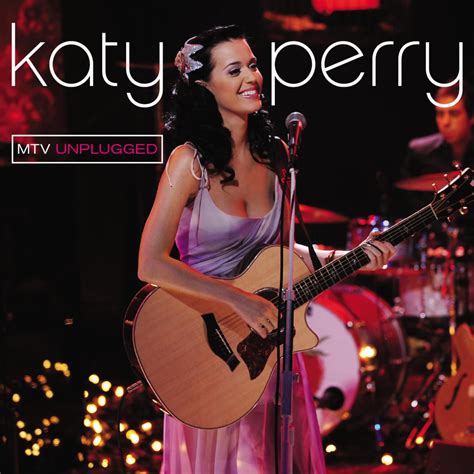 Katy Perry - MTV Unplugged Lyrics and Tracklist | Genius