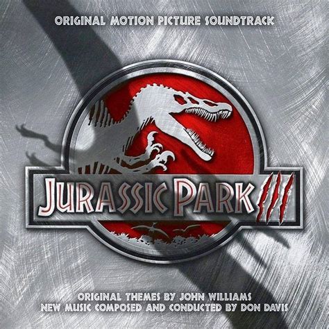 Various Artists - Jurassic Park III (Original Motion Picture Soundtrack) Lyrics and Tracklist ...