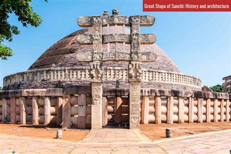 Great Stupa of Sanchi: history and architecture - History Finder