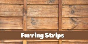 What Are Furring Strips? Types, Uses & Installation Tips