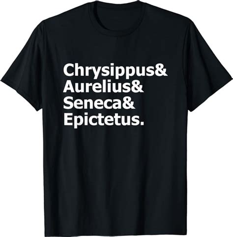 Amazon.com: Stoicism Stoics Chrysippus Marcus Aurelius Seneca Epictetus T-Shirt : Clothing ...