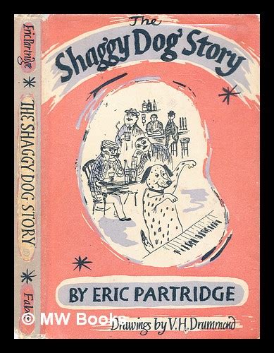 The 'shaggy dog' story : its origin, development and nature par Partridge, Eric (1894-1979 ...